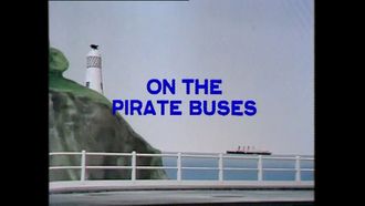Episode 17 On the Pirate Buses