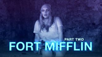 Episode 5 Travel the Dead: Haunted Fort Mifflin | Ghosts of the Revolution | Part 2/3