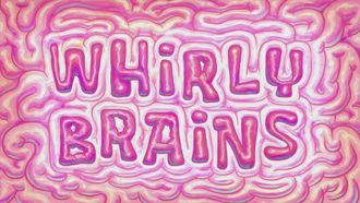 Episode 43 Whirlybrains