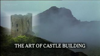 Episode 2 The Art of Castle Building