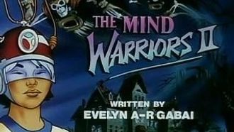Episode 12 The Mind Warriors, Part II