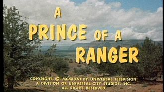 Episode 12 A Prince of a Ranger