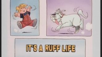 Episode 16 It's a Ruff Life/Professor Myron Mentalapse/Dennis Race 2000