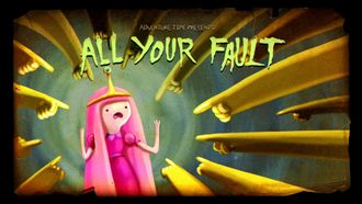 Episode 9 All Your Fault
