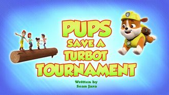 Episode 39 Pups Save a Turbot Tournament