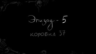Episode 5 Box 37