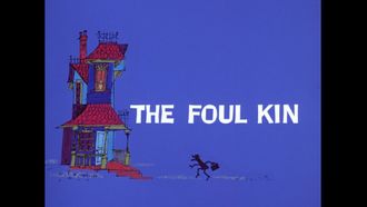Episode 9 The Foul Kin