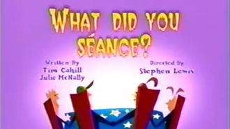 Episode 3 What Did You Séance?