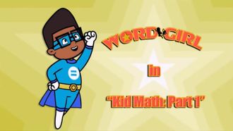Episode 12 Kid Math, Part 1/Kid Math, Part 2