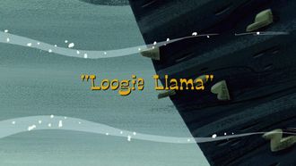 Episode 16 Loogie Llama