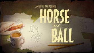 Episode 18 Horse and Ball