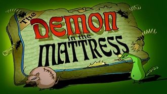 Episode 7 The Demon in the Mattress