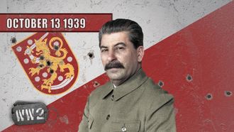 Episode 7 The Baltic in Stalin's Squeeze - 13 October, 1939