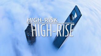 Episode 1 High-Risk High-Rise