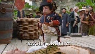 Episode 6 Raging Bully