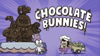 Episode 5 Chocolate Bunnies!