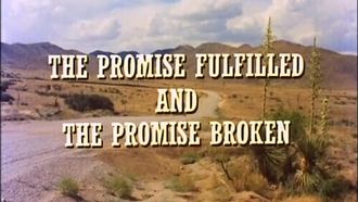 Episode 11 The Promise Fulfilled and the Promise Broken