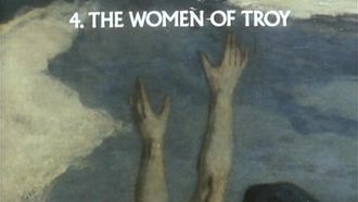 Episode 4 The Women of Troy
