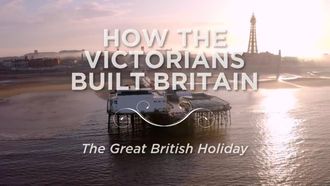 Episode 4 The Great British Holiday
