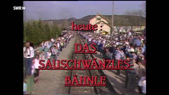 Episode 1 Sauschwänzlebahn