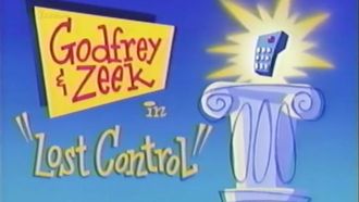 Episode 31 Godfrey & Zeek in Lost Control