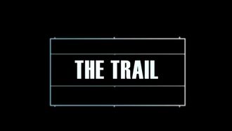 Episode 10 The Trail