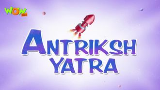 Episode 6 Antariksh Yatra - Motupatlucartoon.com