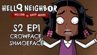 Episode 1 Crowface, Shmoeface
