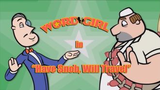 Episode 8 Have Snob, Will Travel/Tobey's Playground Calamity