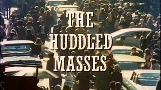 Episode 10 The Huddled Masses
