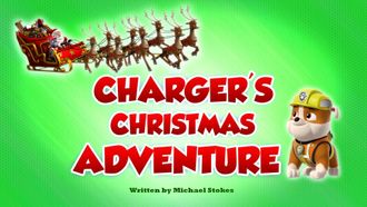 Episode 22 Charger's Christmas Adventure/Pups Save Great Uncle Smiley's Cup