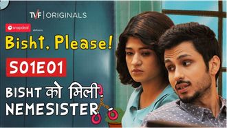 Episode 1 Bisht Ko Mili Nemesister