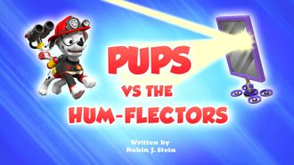 Episode 42 Pups vs. the Hum-flectors