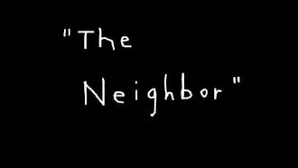 Episode 1 The Neighbor