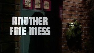 Episode 5 Another Fine Mess