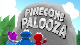 Episode 29 The Pinecone Palooza