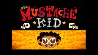 Episode 13 The Mustache Kid