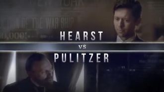 Episode 3 Hearst vs. Pulitzer