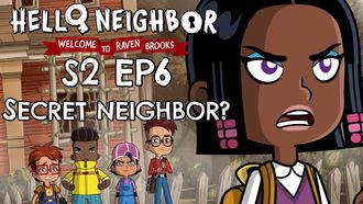 Episode 6 Secret Neighbor