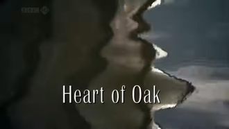 Episode 1 Heart of Oak