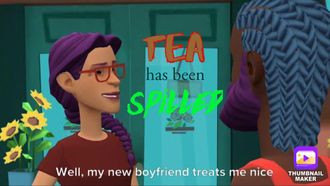 Episode 7 Tea has been spilled