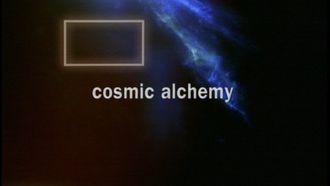 Episode 3 Cosmic Alchemy