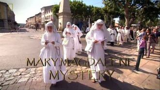 Episode 10 The Mystery Of Mary Magdelene