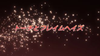 Episode 3 Torch and Flame Haze