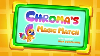Episode 6 Chroma's Magic Match