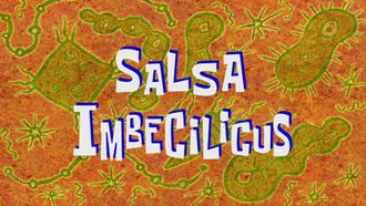 Episode 40 Salsa Imbecilicus