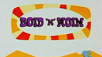 Episode 19 Boid 'n' Woim