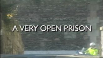 Episode 1 A Very Open Prison