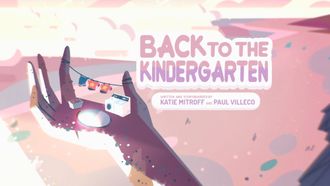 Episode 8 Back to the Kindergarten