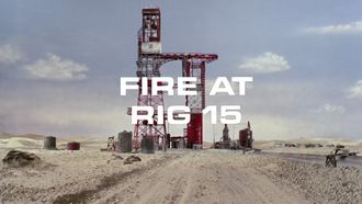 Episode 20 Fire at Rig 15